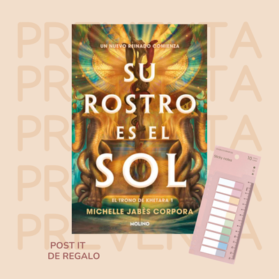 PREVENTA - SU ROSTRO ES EL SOL - EL TRONO DE KHETARA 1 - MICHELLE JABES CORPORA