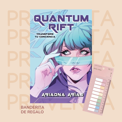 PREVENTA - QUANTUM RIFT - ARIADNA ARIAS