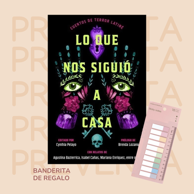 PREVENTA - LO QUE NOS SIGUIO A CASA - CUENTOS DE TERROR LATINE - VARIAS AUTORAS