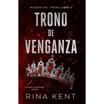 RONO DE VENGANZA - TRONO 2 - RINA KENT