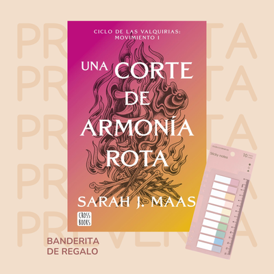 PREVENTA NOVIEMBRE UNA CORTE DE ARMONIA ROTA - UNA CORTE DE ROSAS Y ESPINAS 6 - MAAS