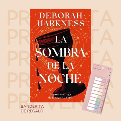 PREVENTA - LA SOMBRA DE LA NOCHE - EL DESCUBRIMIENTO DE LAS BRUJAS 2 - DEBORAH HARKNESS