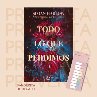 PREVENTA - TODO LO QUE PERDIMOS - SLOAN HARLOW