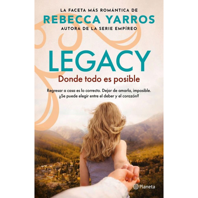 DONDE TODO ES POSIBLE - LEGACY 2 - REBECCA YARROS