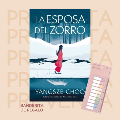 PREVENTA - LA ESPOSA DEL ZORRO - YANGSZE CHOO