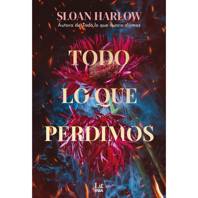 TODO LO QUE PERDIMOS - SLOAN HARLOW