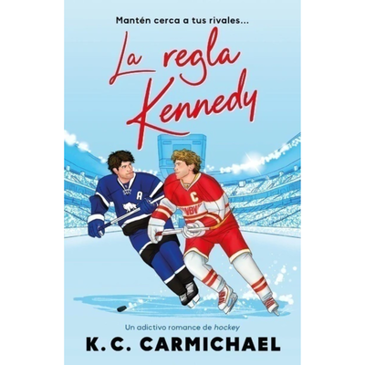 LA REGLA KENNEDY - K. C. CARMICHAEL