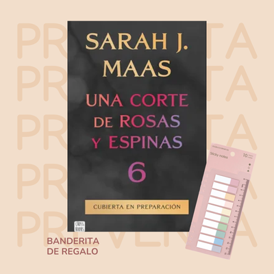 PREVENTA NOVIEMBRE A COURT OF SPLINTERED HARMONY - UNA CORTE DE ROSAS Y ESPINAS 6 - MAAS