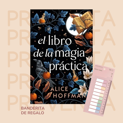 PREVENTA - EL LIBRO DE LA MAGIA PRÁCTICA - MAGIA PRÁCTICA 2 - ALICE HOFFMAN