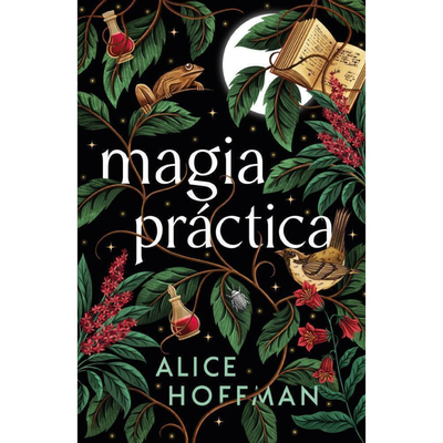 MAGIA PRÁCTICA - MAGIA PRÁCTICA 1 - ALICE HOFFMAN