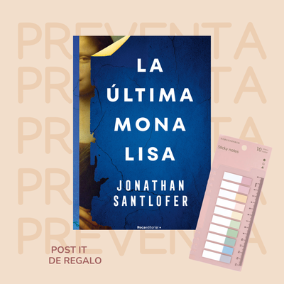 PREVENTA - LA ULTIMA MONA LISA - JONATHAN SANTLOFER
