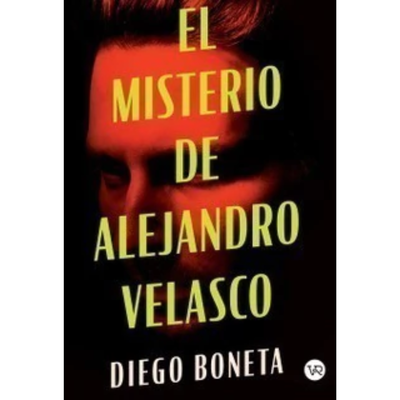 EL MISTERIO DE ALEJANDRO VELASCO - DIEGO BONETA