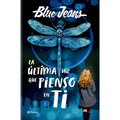 LA ULTIMA VEZ QUE PIENSO EN TI - BLUE JEANS