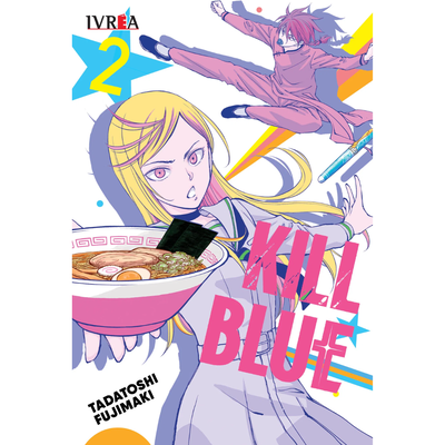 KILL BLUE 02 - TADATOSHI FUJIMAKI