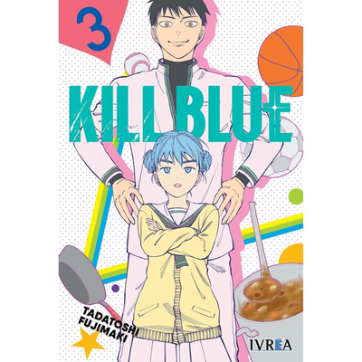 KILL BLUE 03 - TADATOSHI FUJIMAKI