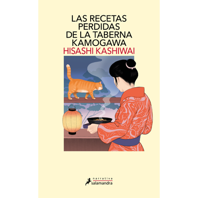 LAS RECETAS PERDIDAS DE LA TABERNA KAMOGAWA - HISASHI KASHIWAI