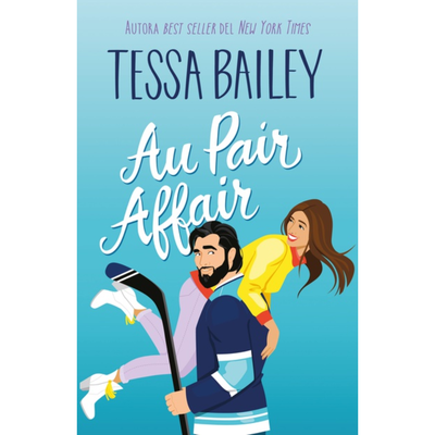 AU PAIR AFFAIR -TESSA BAILEY