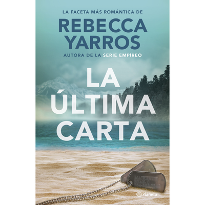 LA ULTIMA CARTA - REBECCA YARROS