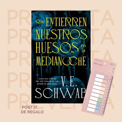 PREVENTA - QUE ENTIERREN NUESTROS HUESOS EN LA MEDIANOCHE - V. E. SCHWAB