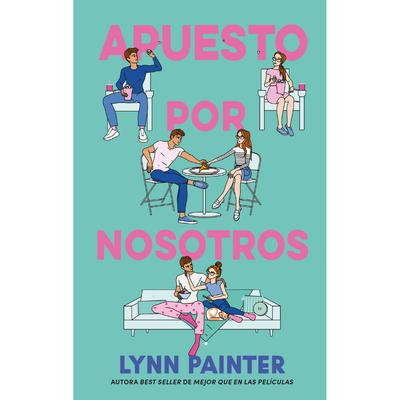 APUESTO POR NOSOTROS - LYNN PAINTER