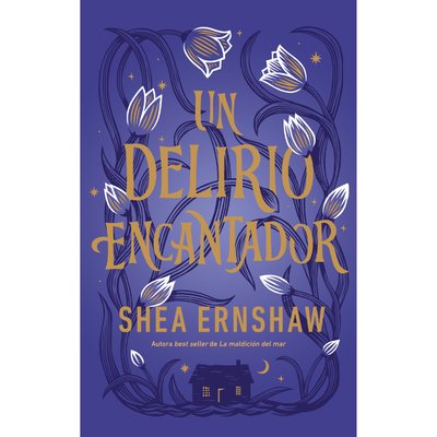UN DELIRIO ENCANTADOR - SHEA ERNSHAW