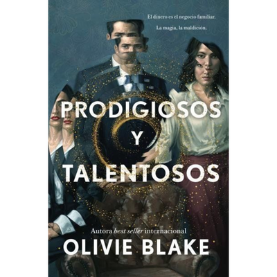 PRODIGIOSOS Y TALENTOSOS - BLAKE OLIVIE
