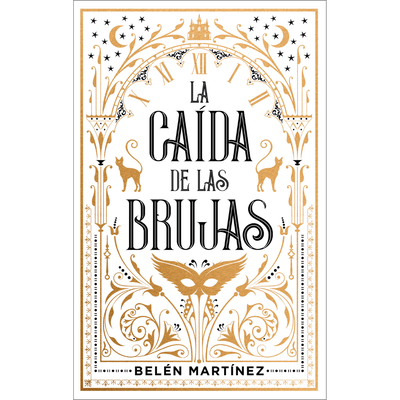 LA CAÍDA DE LAS BRUJAS - BELÉN MARTÍNEZ
