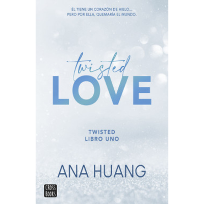 TWISTED LOVE - ANA HUANG - TWISTED 1 - BOOKET