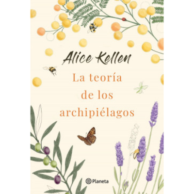 LA TEORIA DE LOS ARCHIPIELAGOS - ALICE KELLEN - BOOKET