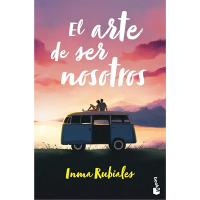 EL ARTE DE SER NOSOTROS - INMA RUBIALES - BOOKET