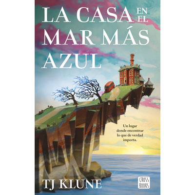 LA CASA EN EL MAR MAS AZUL - TJ KLUNE - BOOKET