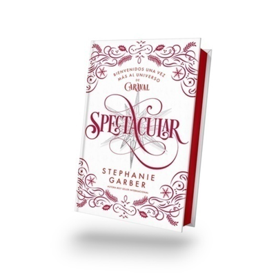 PREVENTA - SPECTACULAR - STEPHANIE GARBER - TAPA DURA