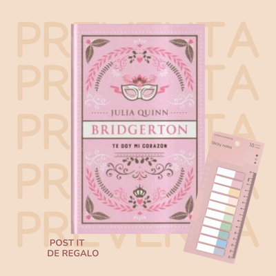 PREVENTA - TE DOY MI CORAZON -  BRIDGERTON 3 - TAPA DURA - JULIA QUINN