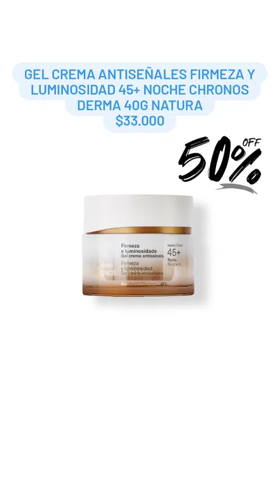 Gel Crema Antiseñales Firmeza y Luminosidad 45+ Noche Chronos Derma 40g Natura