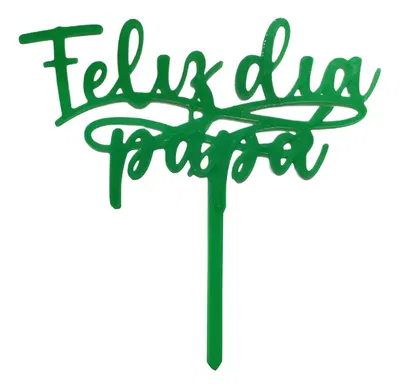 TOPPER FELIZ DIA PAPA IMPRESION 3D