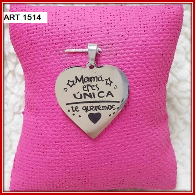 ART 1514 DIJE "MAMA ERES UNICA"