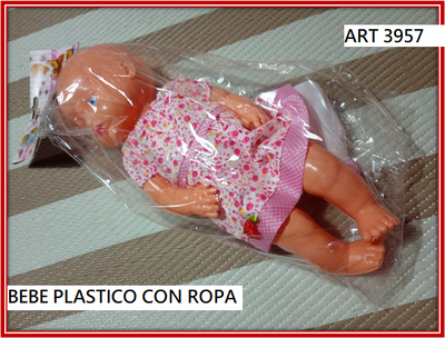 ART 3957 BEBE PLASTICO CON ROPA