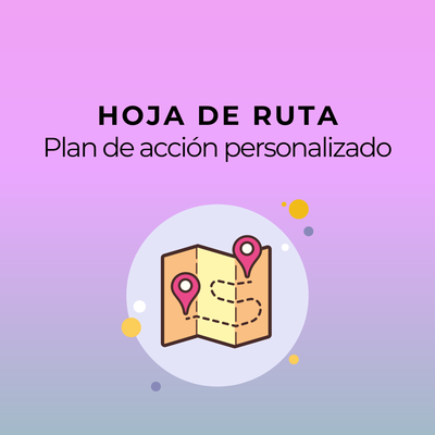 Hoja de ruta: Plan de acción personalizado