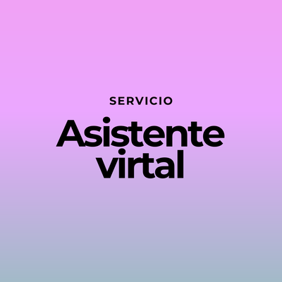 Servicio: Asistente virtual