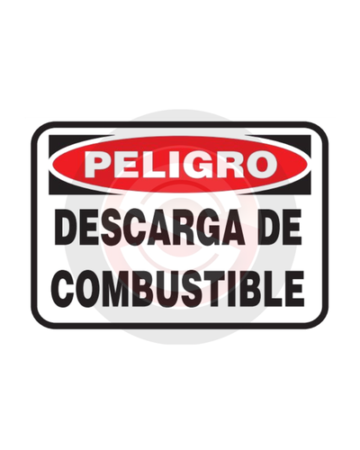 CARTEL PELIGRO DESCARGA DE COMBUSTIBLE