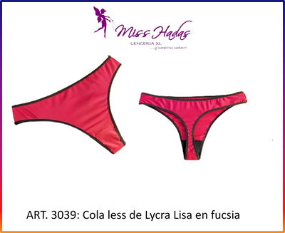 ART. 3039: Cola Less de Lycra Lisa fucsia