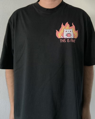 This is fine - Oversize