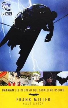 Batman: El Regreso del Caballero Oscuro – Frank Miller – ECC España