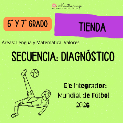 Diagnóstico 6° y 7° grado. Eje: mundial de fútbol 2026 (pdf)