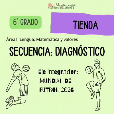 Diagnóstico 6° grado. Eje: mundial de fútbol 2026 (pdf)