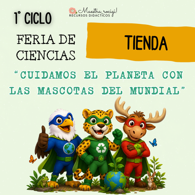 FERIA DE CIENCIAS: CUIDEMOS EL PLANETACON LAS MASCOTAS DEL MUNDIAL 2026. (1° CICLO) pdf