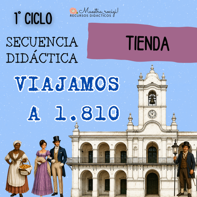 Secuencia Didáctica "VIAJAMOS A 1810" 1° ciclo (pdf)