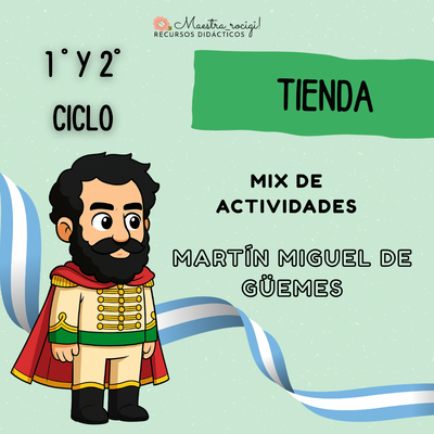 Recordamos a Martin Miguel de Güemes (1° Y 2° CICLO) (pdf)