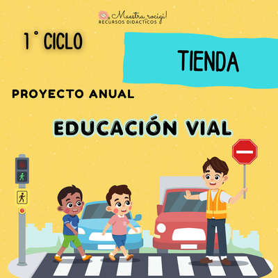 PROYECTO ANUAL "EDUCACIÓN VIAL" 1° ciclo. (pdf)