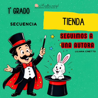 Secuencia "SEGUIMOS A UNA AUTORA LILIANA CINETTO" 1° grado. (pdf)